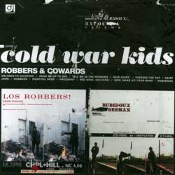 Cold War Kids : Robbers & Cowards